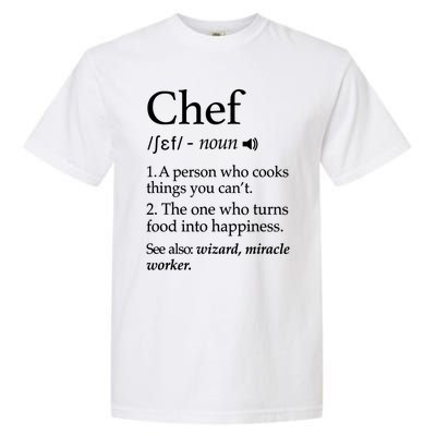 Chef Definition Funny Line Saying Cook Cooking Gifts Chefs TShirt Garment-Dyed Heavyweight T-Shirt