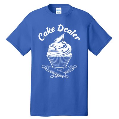 Cake Dealer Funny Cupcake Baker Baking Love Kitchen Gift Cute Gift Tall T-Shirt