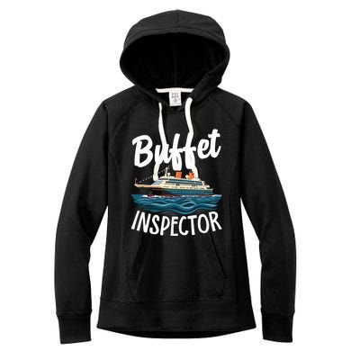 Cruise Design For Buffet Inspector Funny Cruise Women's Fleece Hoodie