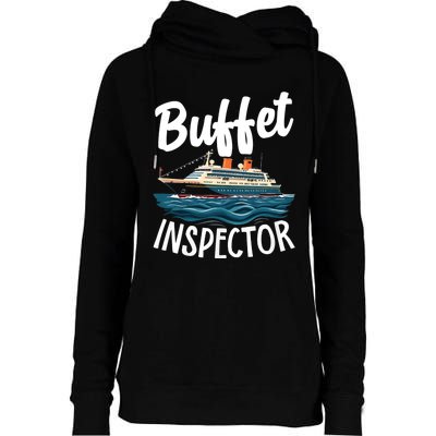 Cruise Design For Buffet Inspector Funny Cruise Womens Funnel Neck Pullover Hood