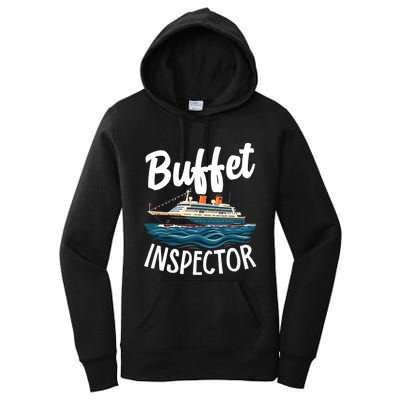 Cruise Design For Buffet Inspector Funny Cruise Women's Pullover Hoodie