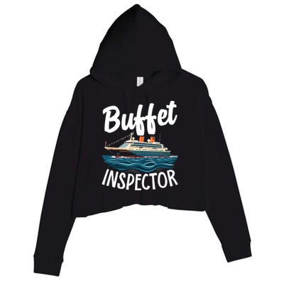 Cruise Design For Buffet Inspector Funny Cruise Crop Fleece Hoodie