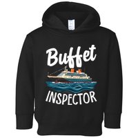 Cruise Design For Buffet Inspector Funny Cruise Toddler Hoodie