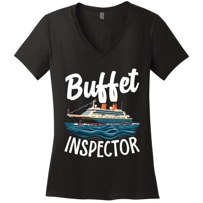 Cruise Design For Buffet Inspector Funny Cruise Women's V-Neck T-Shirt