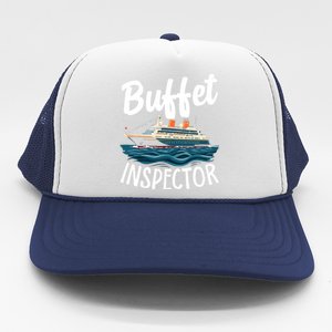 Cruise Design For Buffet Inspector Funny Cruise Trucker Hat