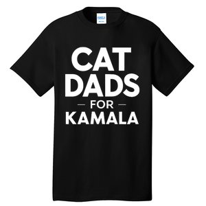 Cat Dads For Kamala President Harris Democrat Vote Blue 2024 Tall T-Shirt