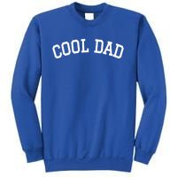 Cool Dad Fathers Funny Cool Gift Sweatshirt