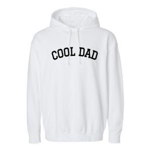 Cool Dad Fathers Funny Cool Gift Garment-Dyed Fleece Hoodie