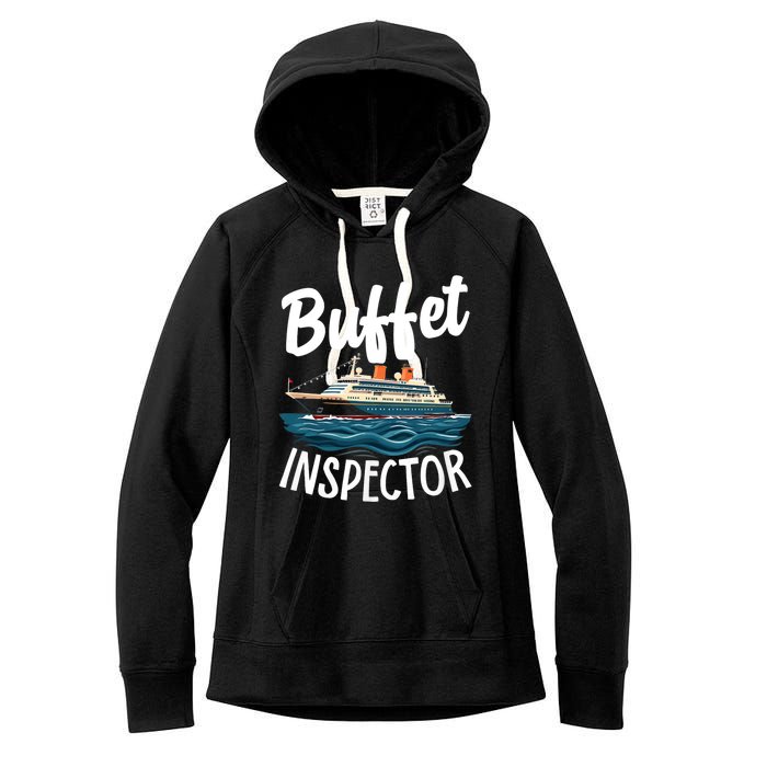 Cruise Design For Women Buffet Inspector Funny Cruise Women's Fleece Hoodie