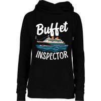 Cruise Design For Women Buffet Inspector Funny Cruise Womens Funnel Neck Pullover Hood