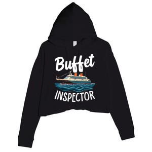 Cruise Design For Women Buffet Inspector Funny Cruise Crop Fleece Hoodie