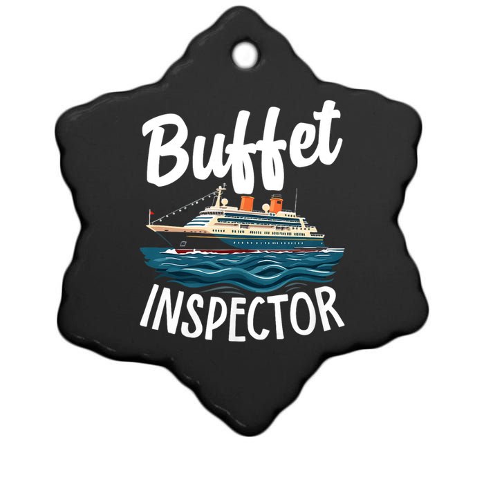 Cruise Design For Women Buffet Inspector Funny Cruise Ceramic Star Ornament