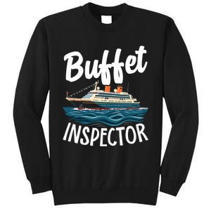 Cruise Design For Women Buffet Inspector Funny Cruise Tall Sweatshirt