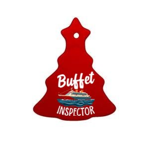 Cruise Design For Women Buffet Inspector Funny Cruise Ceramic Tree Ornament