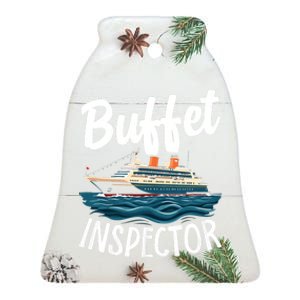 Cruise Design For Women Buffet Inspector Funny Cruise Ceramic Bell Ornament