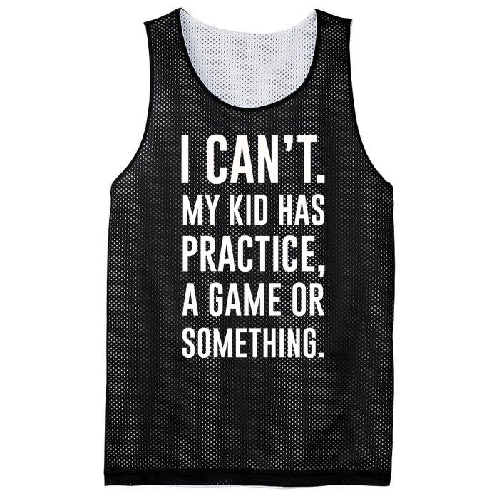 Crazy Dog Funny I Cant My Has Practice A Game Or Something Mo Mesh Reversible Basketball Jersey Tank