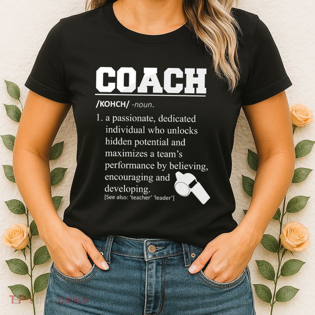 Coach Definition Funny Coach Womens T-Shirt