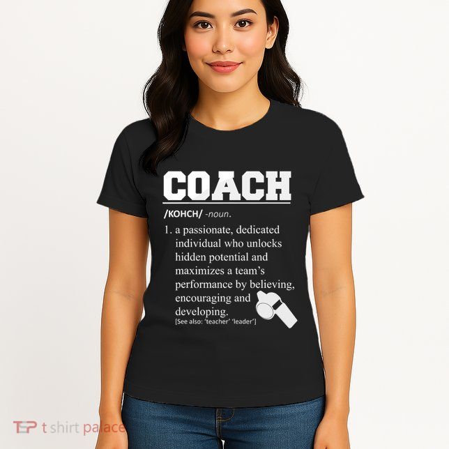 Coach Definition Funny Coach Womens T-Shirt