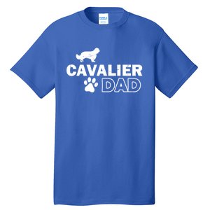 Cavalier Dad Funny Cute Dog Owner Adopt Rescue Fathers Day Gift Tall T-Shirt