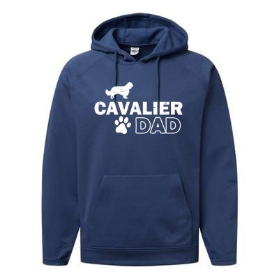 Cavalier Dad Funny Cute Dog Owner Adopt Rescue Fathers Day Gift Performance Fleece Hoodie