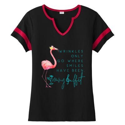 Cute Design Flamingo Wrinkles Only Go Where Smiles Have Been Ladies Halftime Notch Neck Tee