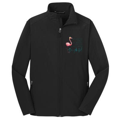 Cute Design Flamingo Wrinkles Only Go Where Smiles Have Been Core Soft Shell Jacket