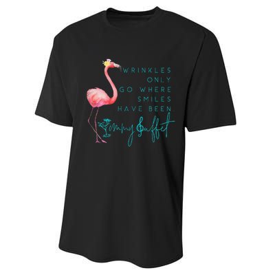 Cute Design Flamingo Wrinkles Only Go Where Smiles Have Been Performance Sprint T-Shirt