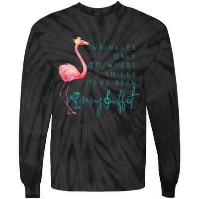 Cute Design Flamingo Wrinkles Only Go Where Smiles Have Been Tie-Dye Long Sleeve Shirt