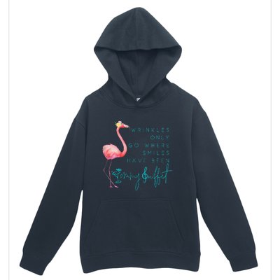 Cute Design Flamingo Wrinkles Only Go Where Smiles Have Been Urban Pullover Hoodie