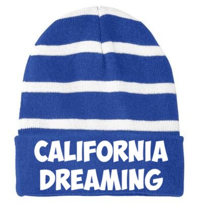 California Dreaming Funny Gift Striped Beanie with Solid Band