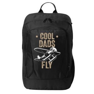 Cool Dads Fly Seaplane Gift Pilot Airplane Gift City Backpack