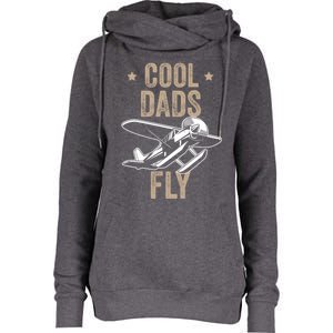 Cool Dads Fly Seaplane Gift Pilot Airplane Gift Womens Funnel Neck Pullover Hood