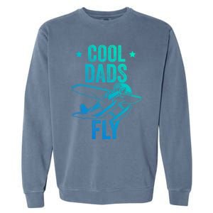 Cool Dads Fly Seaplane Gift Pilot Airplane Gift Garment-Dyed Sweatshirt