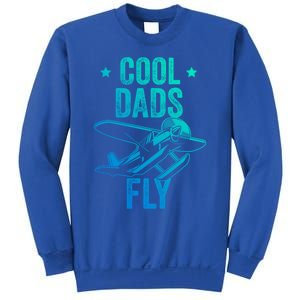 Cool Dads Fly Seaplane Gift Pilot Airplane Gift Sweatshirt