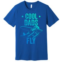 Cool Dads Fly Seaplane Gift Pilot Airplane Gift Premium T-Shirt