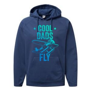 Cool Dads Fly Seaplane Gift Pilot Airplane Gift Performance Fleece Hoodie