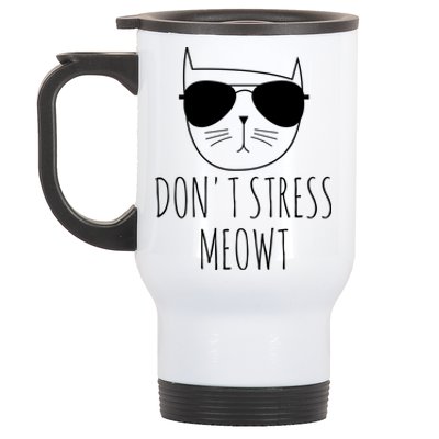 Cat Design Funny Pun Don't Stress Meowt Funny Saying Humour Meaningful Gift Stainless Steel Travel Mug