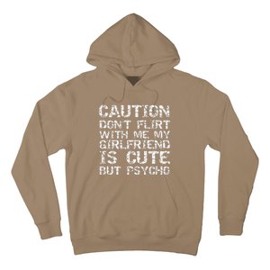 Caution Don't Flirt With Me My Girlfriend Is Cute But Psycho Hoodie