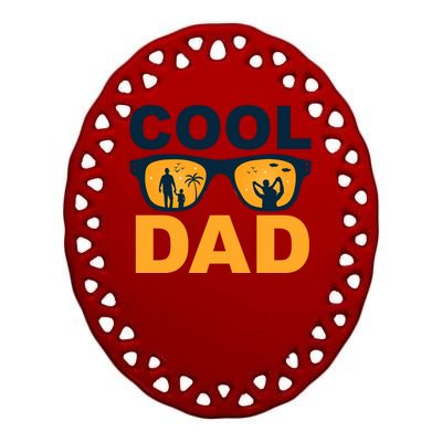 Cool Dad Fathers Day Special Gift Ceramic Oval Ornament