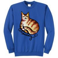 Cat Daddy Funny Cat Person Humor Gift Tall Sweatshirt