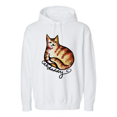 Cat Daddy Funny Cat Person Humor Gift Garment-Dyed Fleece Hoodie