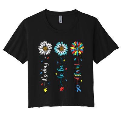 Cute Daisy Flower Autism Awareness Its Ok To Be Different Women's Crop Top Tee