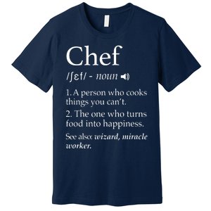 Chef Definition Funny Line Saying Cook Cooking Gifts Chefs Premium T-Shirt