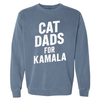 Cat Dads For Kamala Harris For President 2024 Garment-Dyed Sweatshirt