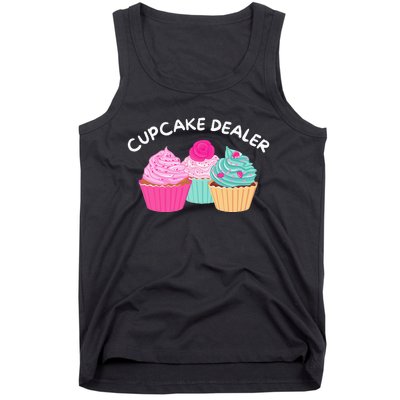 Cupcake Dealer Funny Cupcake Baker Pastry Baking Gift Tank Top