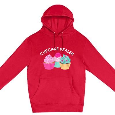 Cupcake Dealer Funny Cupcake Baker Pastry Baking Gift Premium Pullover Hoodie