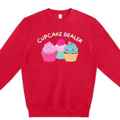 Cupcake Dealer Funny Cupcake Baker Pastry Baking Gift Premium Crewneck Sweatshirt