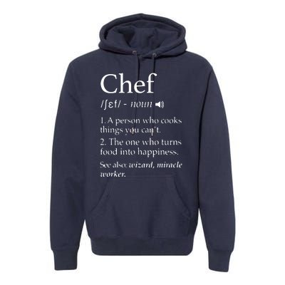 Chef Definition Funny Line Saying Cook Cooking Gifts Chefs Premium Hoodie