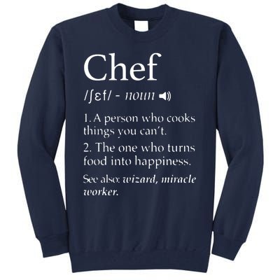 Chef Definition Funny Line Saying Cook Cooking Gifts Chefs Tall Sweatshirt