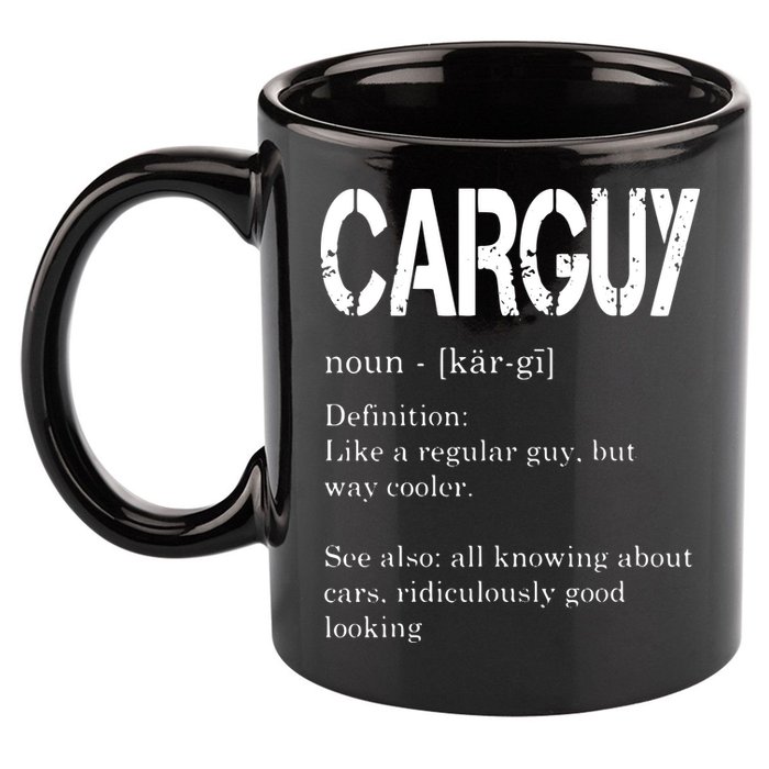 Carguy Definition Funny Car Lover Gift 11oz C Handle Ceramic Mug